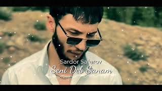 Sardor Safarov  Seni Deb Sanam Official Audio [upl. by Rik9]