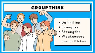 Groupthink  Definition and Examples In 3 Minutes [upl. by Jariv]