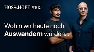 Die besten Länder zum Auswandern  Hoss und Hopf 160 [upl. by Rengaw]