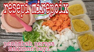 RESEPI MIREPOIX UNTUK BABY 7 BULAN KE ATAS  PERASA TAMBAHAN ASLI UNTUK BABY [upl. by Anemij]