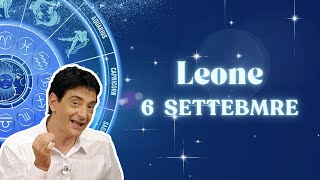 Leone ♌️ Loroscopo di Paolo Fox  6 Settembre 2024  Protagonisti finché si può [upl. by Elurd]