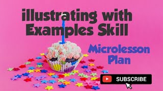 illustrating with Examples Skill of Microteaching [upl. by Einnahc]