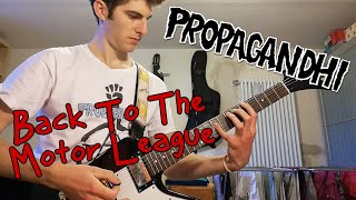 GG Guitar Cover PROPAGANDHI  Back To The Motor League [upl. by Selima983]