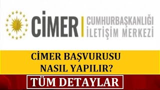 CİMER BAŞVURUSU NASIL YAPILIR TÜM DETAYLAR [upl. by Zilber]