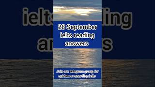 28 September 2024 ielts Reading answer  Ielts Reading exam answers for 28 September ielts [upl. by Victorie]