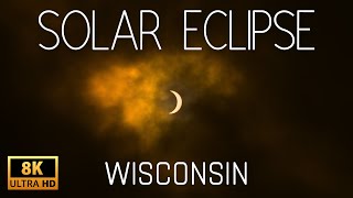 2024 Solar Eclipse in WISCONSIN Through the Eyes of Sony A1  8K ULTRA HD [upl. by Ecnerual]