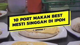 10 Tempat Makan Best Ipoh Mesti Singgah [upl. by Salokcin]