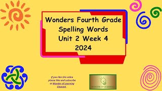 Wonders 4th Grade Spelling Words Unit 2 Week 4 [upl. by Leonanie]