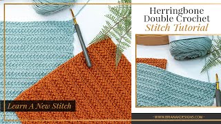 Herringbone Double Crochet Stitch Tutorial [upl. by Kirrad618]