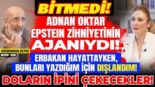 1BÖLÜM Adnan Oktar Epstein zihniyetinin Ajanıydı Bunlar İçin Dışlandım Doların İpini Çekecekler [upl. by Prichard407]