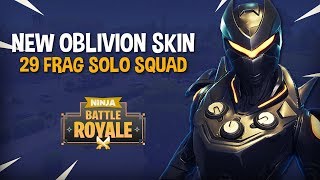 NEW Oblivion Skin 29 Frag Solo Squad  Fortnite Battle Royale Gameplay  Ninja [upl. by Haroppizt]