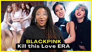 DISCOVERING BLACKPINK Eras  Kill This Love MV amp Dont Know What To Do DANCE PRACTICE [upl. by Irrek511]