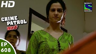 Crime Patrol  क्राइम पेट्रोल सतर्कAashankit2  Episode 608  17th January 2016 [upl. by Nnyleitak513]