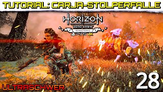 Horizon Zero Dawn  Remastered 28 • Tutorial CarjaStolperfalle • Ultraschwer [upl. by Sire387]