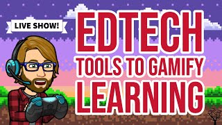 EdTech Tools to Gamify Learning [upl. by Brebner]