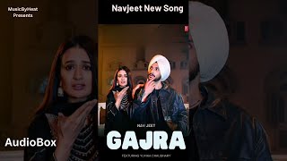 GAJRA Song  Navjeet  Yuvika Chaudhary  Latest Punjabi Songs 2024 [upl. by Ruhtracm485]