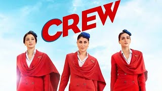 Crew Full Movie In Hindi Dubbed 2024  1080p HD Review  KarinaK KritiS Tabu  Review amp Facts [upl. by Arahd187]