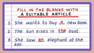 FILL IN THE BLANKS WITH SUITABLE ARTICLES  WHERE NECESSARY [upl. by Toland]