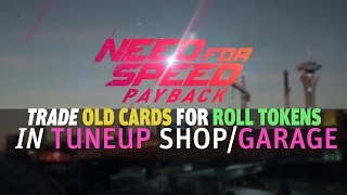 Need for Speed PayBack Tokens from Old cards TRADE in TUNE UP SHOPGARAGE [upl. by Ydnirb]