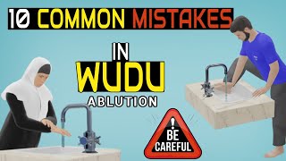 10 Common Mistakes in WUDU quotAblutionquot Most Muslims do this [upl. by Dirrej10]