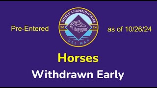 Breeders Cup News PreEntered Withdrawn Horses 102624 [upl. by Harvard]