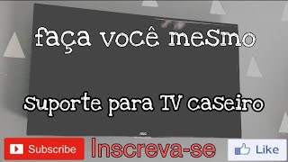 DIY suporte para TV caseiro simples e barato [upl. by Esojnauj]