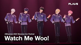 PLAVE플레이브 Watch Me Woo  AliExpress 2024 Weverse Con Festival [upl. by Corny50]