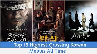 Top 15 Highest Grossing Korean Movies Of All Time [upl. by Merell]