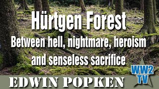 Hürtgen Forest  Between hell nightmare heroism and senseless sacrifice [upl. by Dagall]