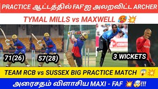 RCB vs SUSSEX NEW PRACTICE MATCH  FAF vs TYMAL MILLS  MAXI MONSTER BATTING [upl. by Engud10]