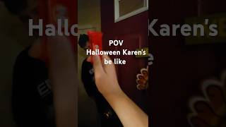 POV Halloween Karens be like skit halloween funny karen viralvideo shorts [upl. by Amerd]