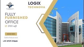 Logix Technova 2100 Sq Ft Fully Furnished Office Space Sector 132 Noida [upl. by Biagio]