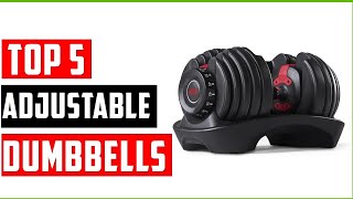 ✅Top 5 Best Adjustable Dumbbells  The durability of adjustable dumbbells [upl. by Htebazila]