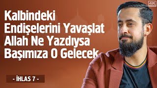 Kalbindeki Endişelerini Yavaşlat Allah Ne Yazdıysa Başımıza O Gelecek 21 Lema Korku ve Açgözlülük [upl. by Maletta]