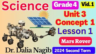 Science Grade 4  2024  Unit 3 Concept 1 Lesson 1 Mars Rover ساينس رابعه ابتدائى ترم ثانى [upl. by Ardnaxela]