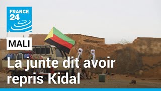 Mali  la junte assure avoir repris Kidal bastion de la rébellion touarègue • FRANCE 24 [upl. by Akenor891]