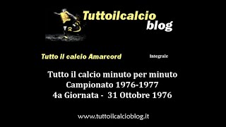 Tutto il calcio Amarcord Campionato 197677 4a Giornata [upl. by Ennaj907]