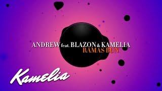 Andrew feat Kamelia amp Blazon  Ramas Bun  Audio [upl. by Yggam]