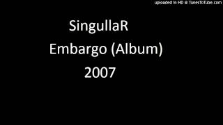 SingullaR  NBastore Embargo [upl. by Esinert]