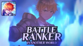 Battle Ranker in Another World  Gameplay Android [upl. by Ahsieym]