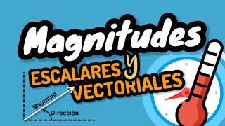 MAGNITUDES VECTORIALES Y ESCALARES⚡ física Fácil con ejemplos [upl. by Aremmat]