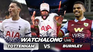 Tottenham 10 Burnley  FA Cup LIVE WATCHALONG amp HIGHLIGHTS with EXPRESSIONS [upl. by Leong]