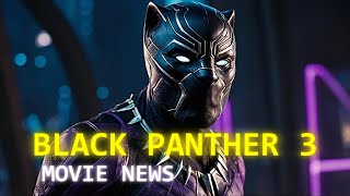 Marvel Studios Black Panther 3  New Movie News  Cast  Plot  Twists [upl. by Dihahs]