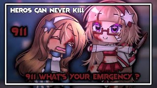 👻HEROS CAN NEVER KILL👻GACHA LIFE MEMETREND991 WHATS YOUR EMERGENCY Glmm Gcmm blood warning [upl. by Eedebez739]