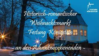 Historischromantischer Weihnachtsmarkt auf der Festung Königstein [upl. by Nueoht]