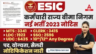 ESIC Recruitment 2023  ESIC MTS Clerk LDC UDC SSO  ESIC Age Salary Eligibility Full Details [upl. by Maddis]