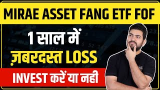 Mirae asset FANG ETF FOF Direct Plan 2022  Mirae Asset FANG ETF  Should you invest or not [upl. by Forester269]