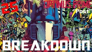 Transformers Optimus Prime 25 quotPostquot BREAKDOWN [upl. by Rahr]