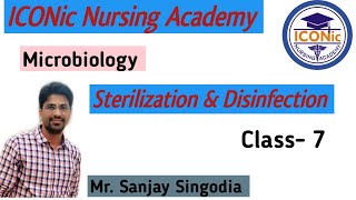 Sterilization Disinfection  Microbiology  Class7 By Sanjay Sir  ICONic Nursing Academy  Nsg [upl. by Annaes]