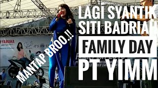 yamahaday lagisyantik Siti Badriah live family day PT YIMM 2018 [upl. by Llehsyar518]